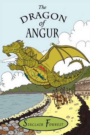 The Dragon of Angur de Sinclair Forrest