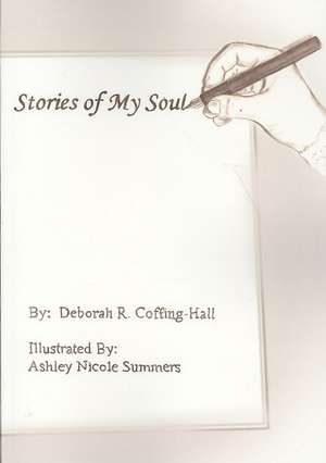 Stories of My Soul de Deborah R. Coffing-Hall