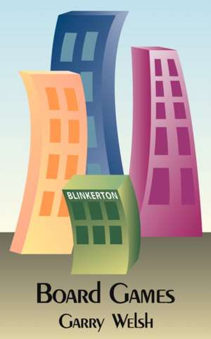 Board Games de Garry Welsh