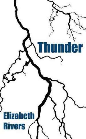 Thunder de Elizabeth Rivers