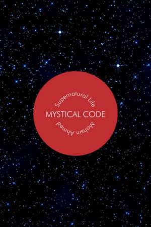 Mystical Code de Mohsin Ahmed