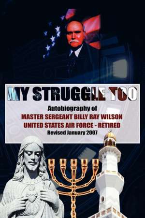 My Struggle Too de Billy Ray Wlson