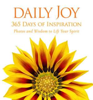 Daily Joy: 365 Days of Inspiration de National Geographic