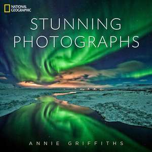 National Geographic Stunning Photographs de Annie Griffiths