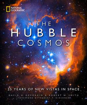 The Hubble Cosmos: 25 Years of New Vistas in Space de David H. Devorkin