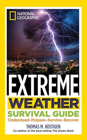 Extreme Weather SRV Gde (Dr 1st) de Thomas M Kostigen