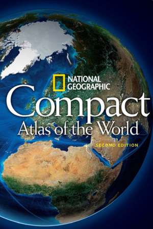 NG Compact Atlas of the World de National Geographic