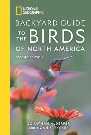 National Geographic Backyard Guide to the Birds of North America, 2nd Edition de Jonathan Alderfer