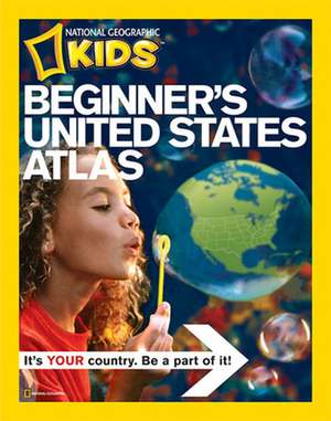 Beginner's United States Atlas de National Geographic Kids