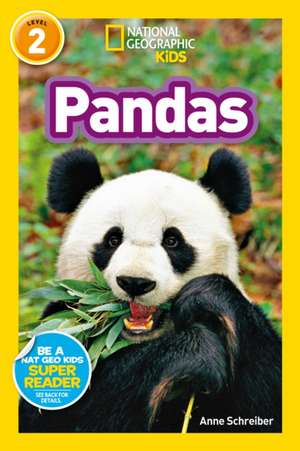 National Geographic Kids Readers: Pandas de Anne Schreiber