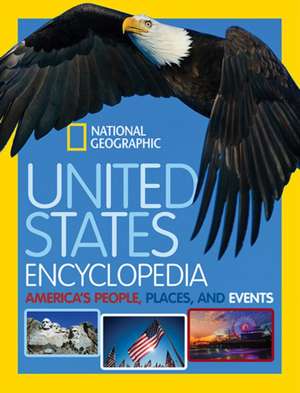 United States Encyclopedia: America's People, Places, and Events de National Geographic Kids