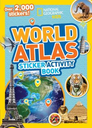 Sticker Atlas of the World Activity Book de National Geographic Kids