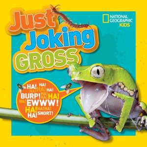 National Geographic Kids Just Joking Gross de National Geographic Kids