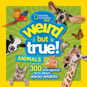 Weird But True Animals de National Geographic Kids