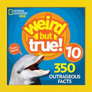 Weird But True! 10 de National Geographic Kids