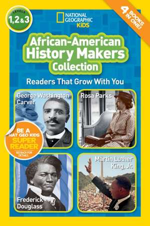 National Geographic Readers: African-American History Makers de Barbara Kramer