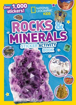 Rocks and Minerals Sticker Activity Book de National Geographic Kids