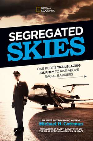 Segregated Skies de Michael Cottman