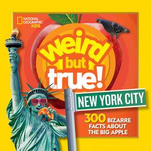 Weird But True! New York City de National Geographic Kids