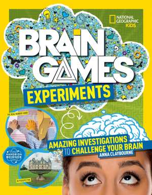 Brain Games: Experiments de National Geographic Kids