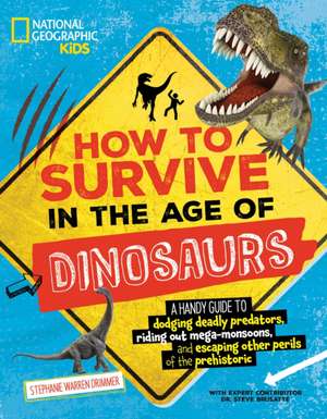 How to Survive in the Age of Dinosaurs de Stephanie Warren Drimmer