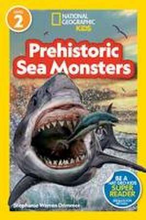 National Geographic Readers Prehistoric Sea Monsters (Level 2) de National Geographic Kids