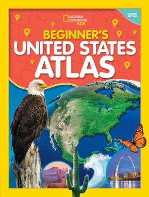 National Geographic Kids Beginner's U.S. Atlas 4th Edition de National Geographic