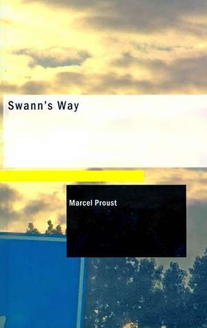 Swann's Way de Marcel Proust