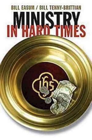 Ministry in Hard Times de Bill Easum