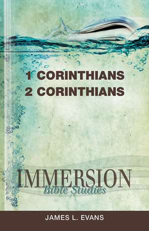 Immersion 1 & 2 Corinthians de James L Evans