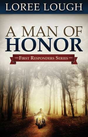 A Man of Honor de Loree Lough