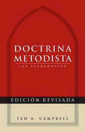 Doctrina Metodista de Ted A. Campbell