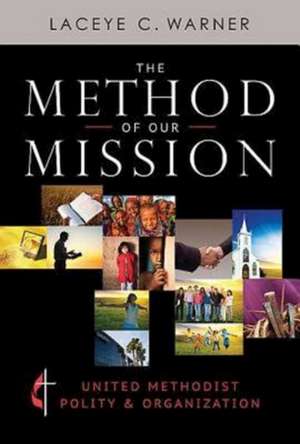 The Method of Our Mission de Laceye C. Warner