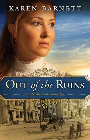 Out of the Ruins de Karen Barnett