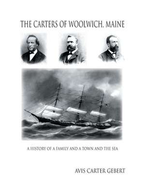 The Carters of Woolwich, Maine de Avis Carter Gebert