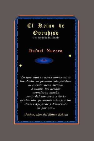 El Reino de Ooruhjso de Rafael Nucero