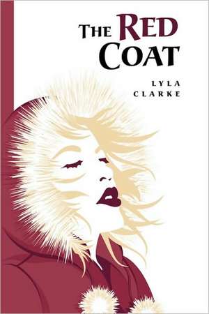 The Red Coat de Clarke Lyla Clarke