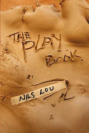 The Play Book de Nils Lou