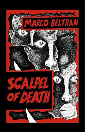 Scalpel of Death de Beltran Marco Beltran