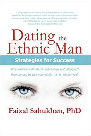 Dating the Ethnic Man de Faizal Sahukhan