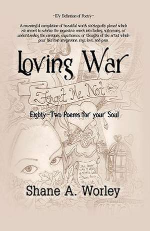 Loving War de Shane A. Worley