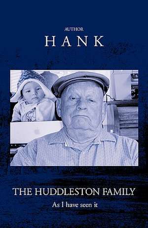 Huddleston Family History de Hank