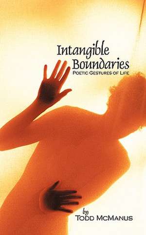 Intangible Boundaries de Todd McManus