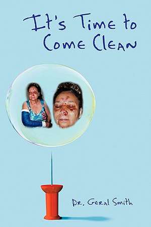 It's Time to Come Clean de Geral Smith