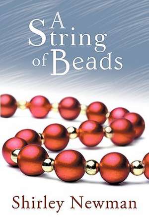 A String of Beads de Newman Shirley Newman