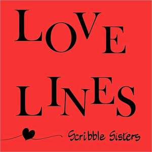 Love Lines de Scribble Sisters