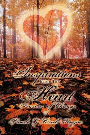 Inspirations from the Heart de G. Rowell-Scoggins Pamela G. Rowell-Scoggins