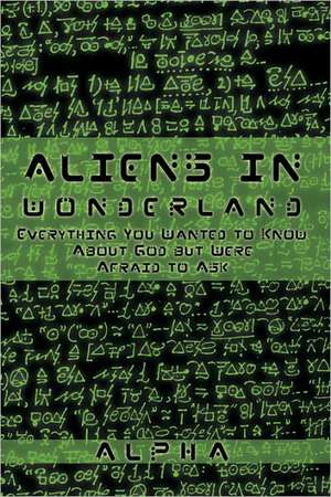 Aliens in Wonderland de Alpha