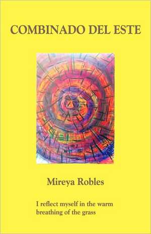 Combinado del Este de Robles Mireya Robles