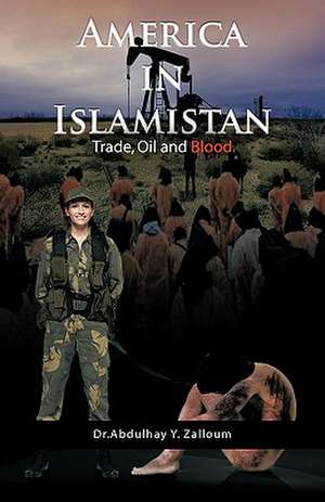 America in Islamistan de Abdulhay Y. Zalloum